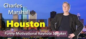 Houston Funny Motivational Speaker | Houston keynote speaker